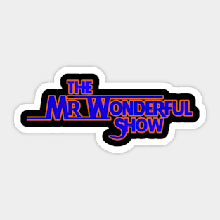 The Mr. Wonderful Show Sticker